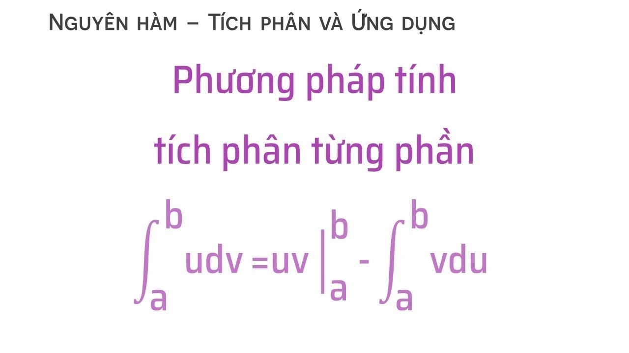 các dạng tích phân từng phần thường gặp và phương pháp giải