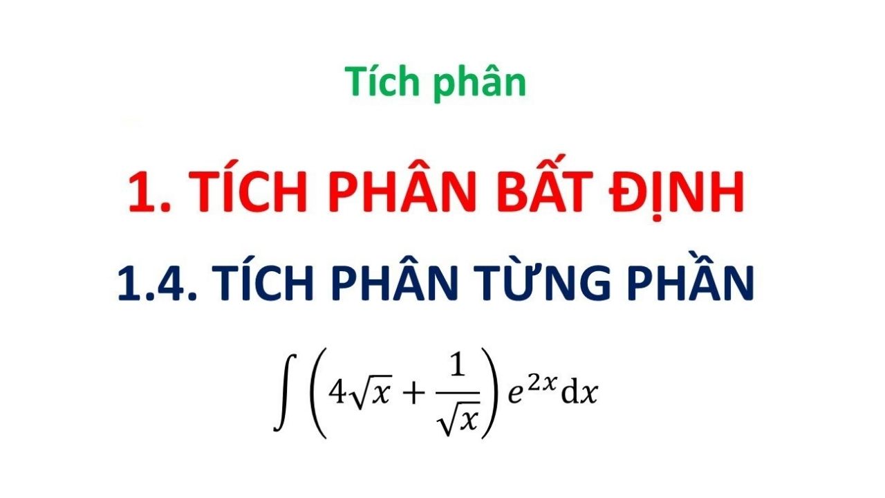 các dạng tích phân từng phần thường gặp